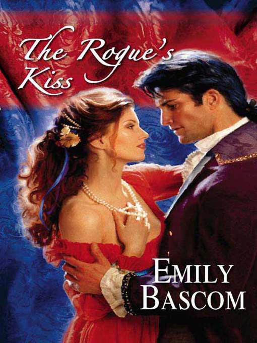 Title details for The Rogue's Kiss by Emily Bascom - Available